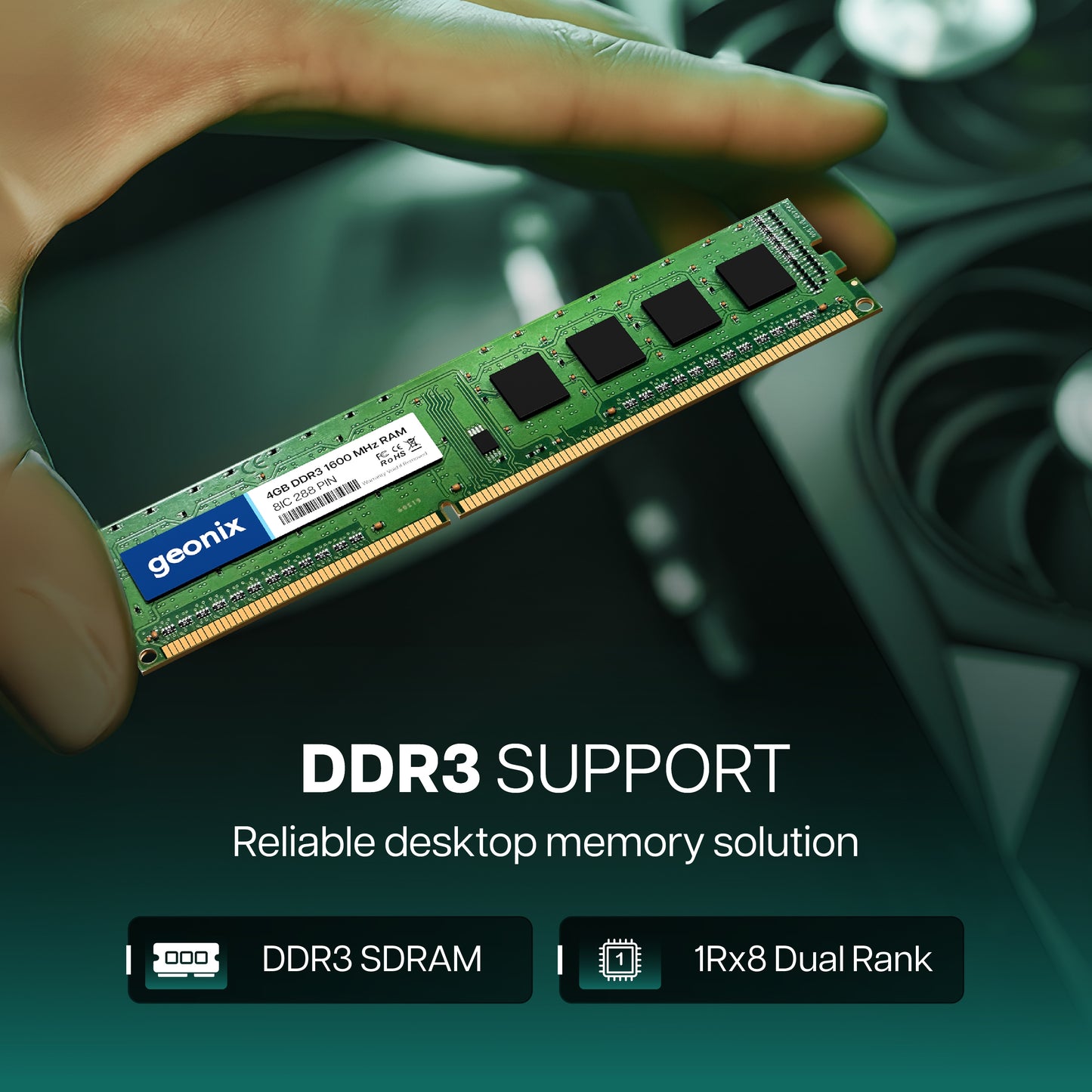 Geonix 4GB DDR3 1600MHz 8IC Desktop RAM